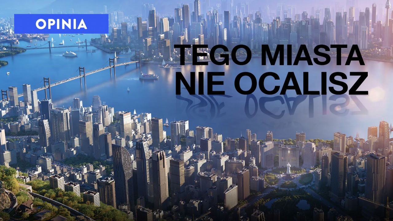 Żałuję, że dałem tej grze 6/10. Cities: Skylines 2 po 8 miesiącach od premiery jest karykaturą city buildera, źródło grafiki: Cities: Skylines 2, Paradox Interactive.