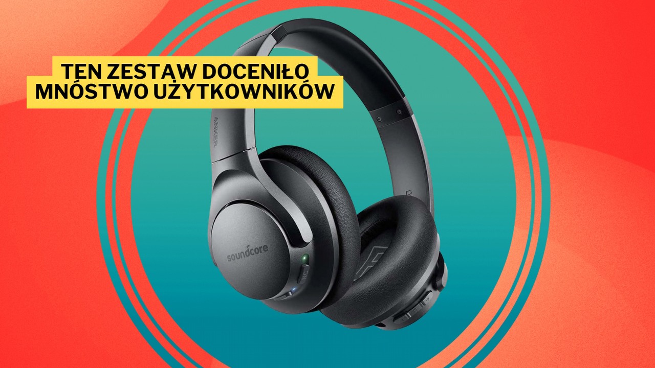 60 godzin działania, ANC i absurdalnie niska cena - słuchawki Soundcore Q20 to najlepszy zestaw, jaki mogę Wam polecić za niewielkie pieniądze, źródło grafiki: Anker.