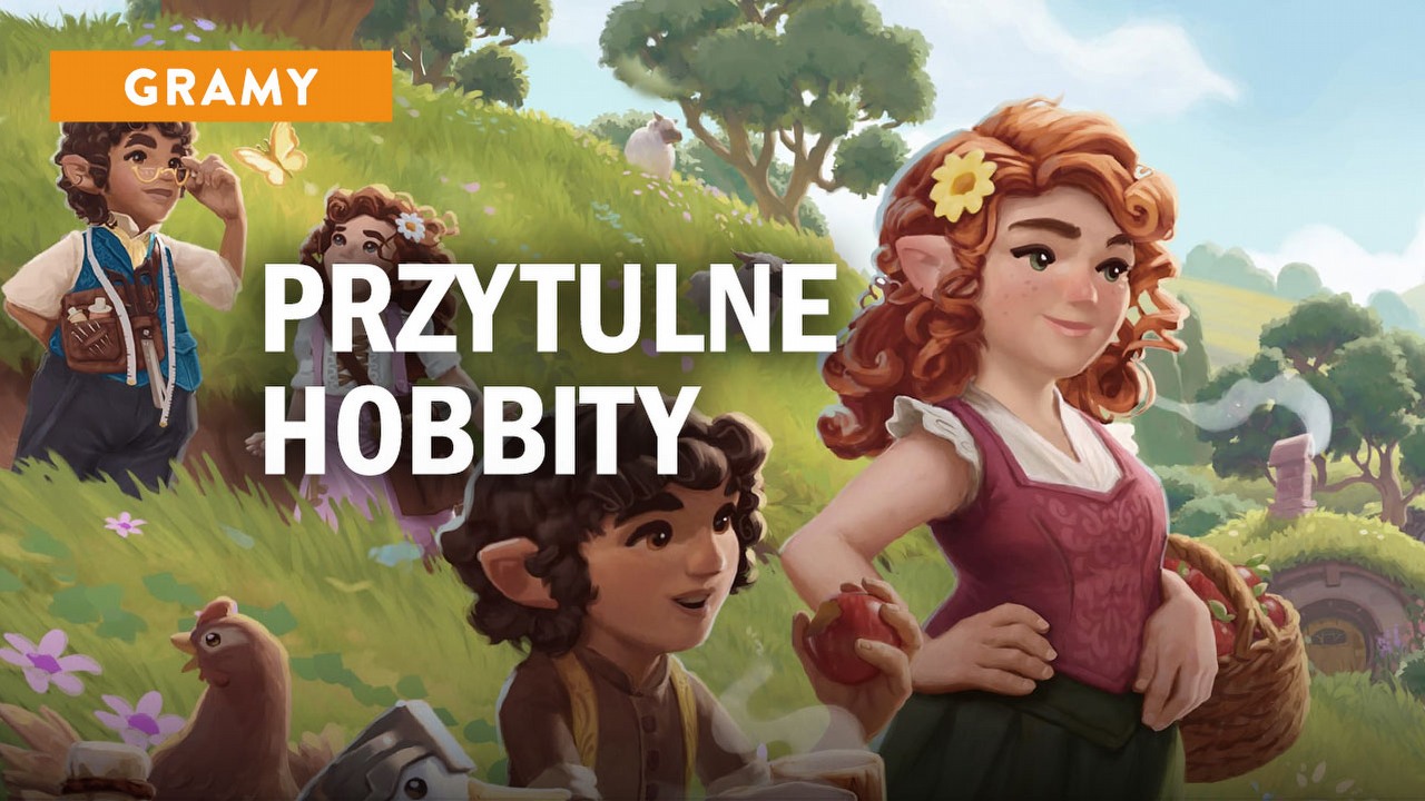 W życiu hobbita najważniejsze jest drugie, trzecie i czwarte śniadanie - najlepiej zjedzone wspólnie. Grałam w Tales of the Shire.