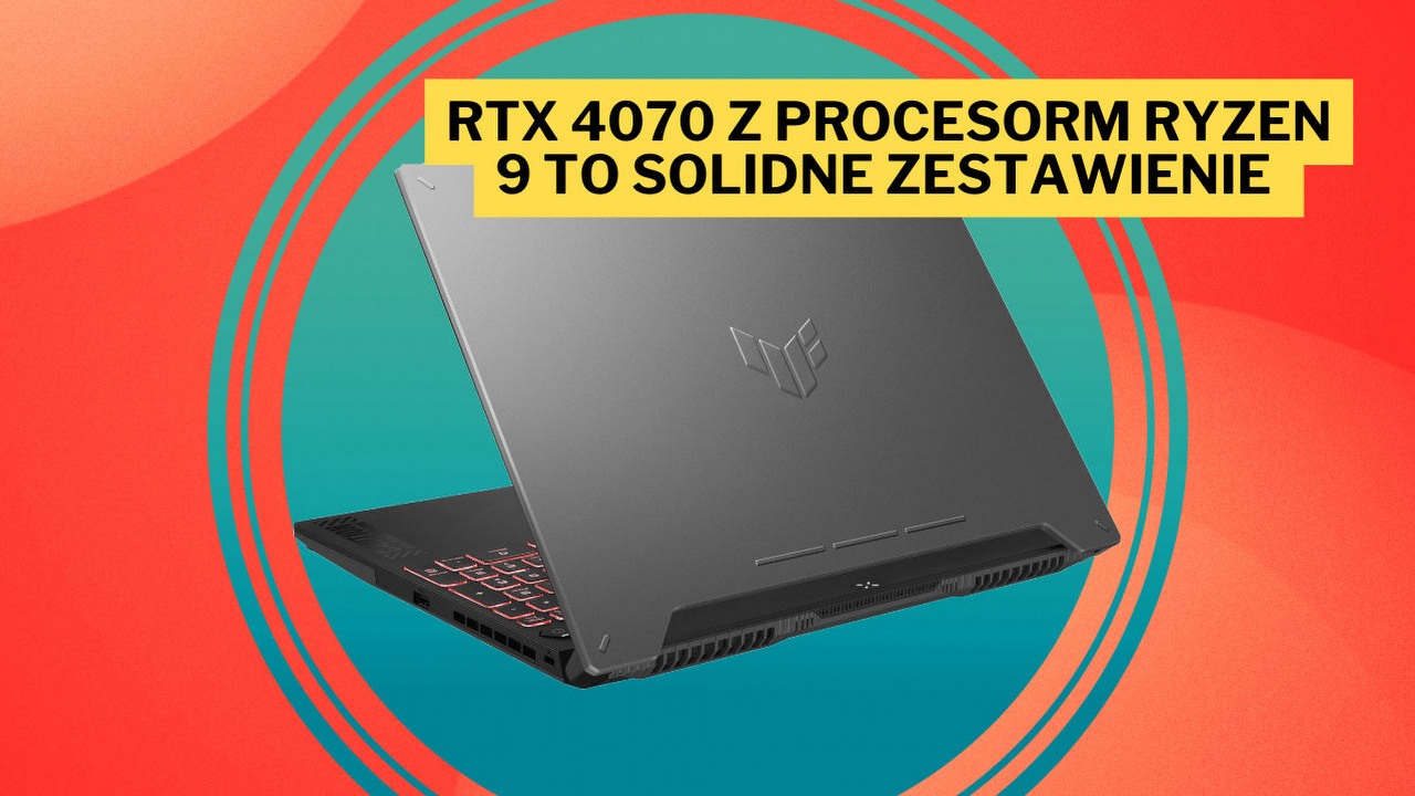 Laptop ASUS TUF Gaming A15 z RTX-em 4070 w swojej cenie to świetny sprzęt do gier, a teraz jest w dużej promocji, źródło grafiki: ASUS.