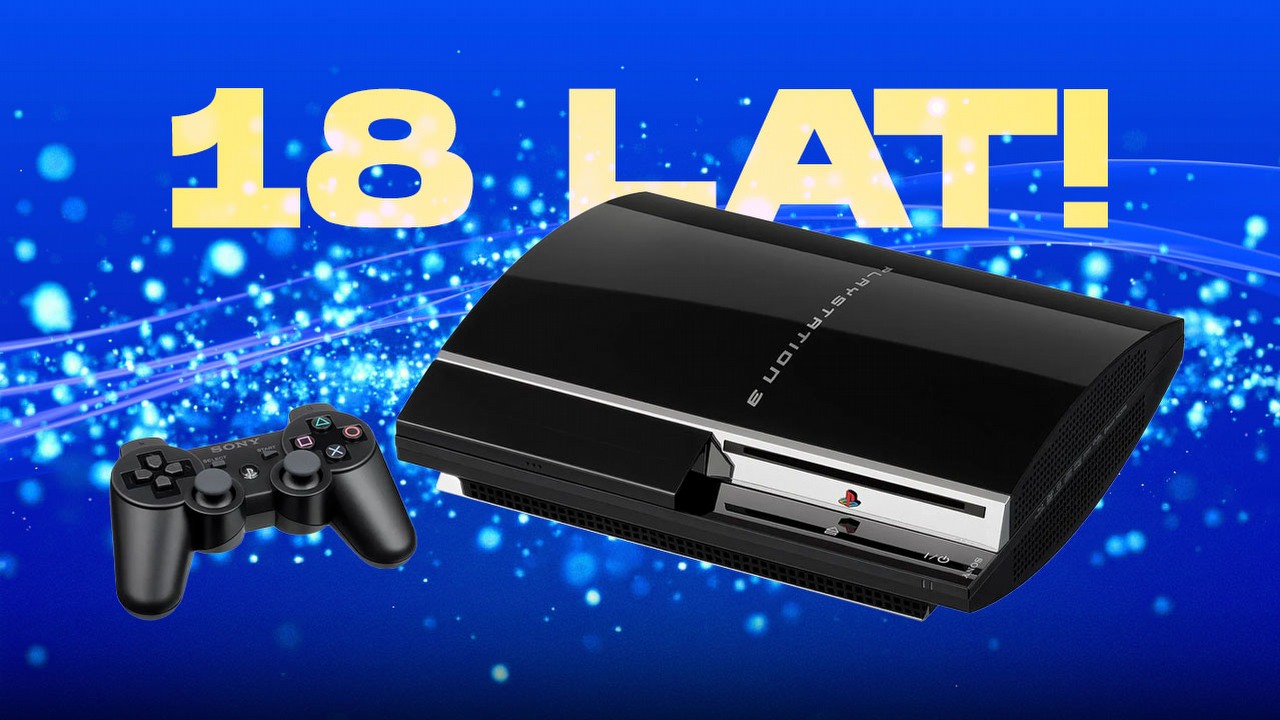 To nie była najlepsza premiera Sony. PlayStation 3 kończy 18 lat, ale konsola rozwinęła skrzydła dopiero po czasie.