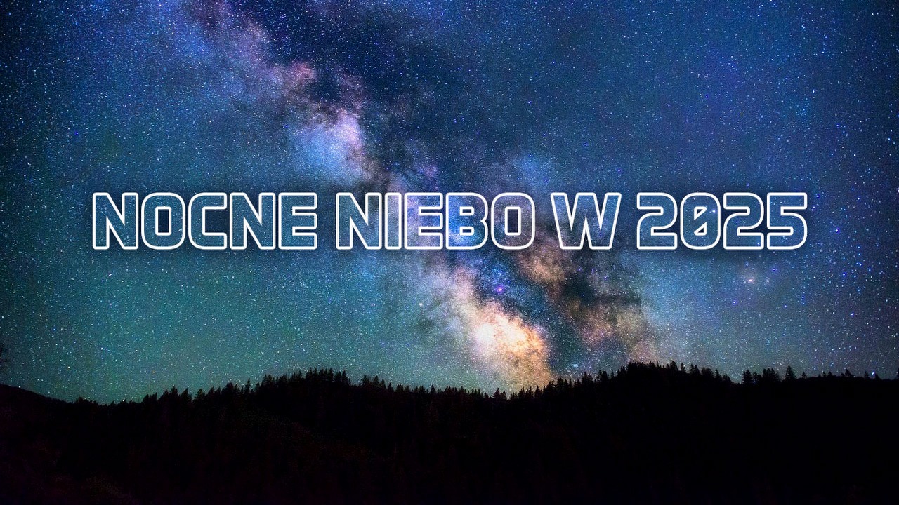 Starlinki, Perseidy i inne cuda. To zobaczymy na polskim niebie w 2025 roku.