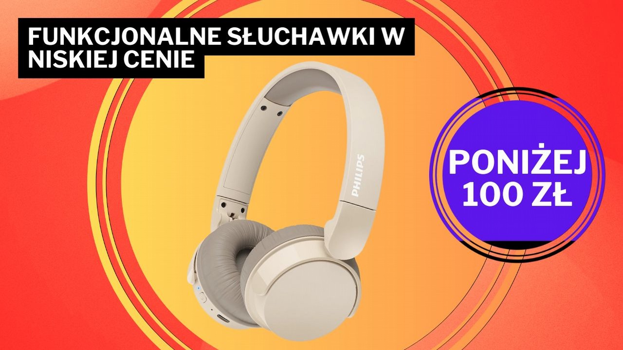 „Biją Sony o milę”. Słuchawki Philipsa są tanie jak barszcz i zostawiają konkurencję w tyle, źródło grafiki: Philips; grafika promocyjna.