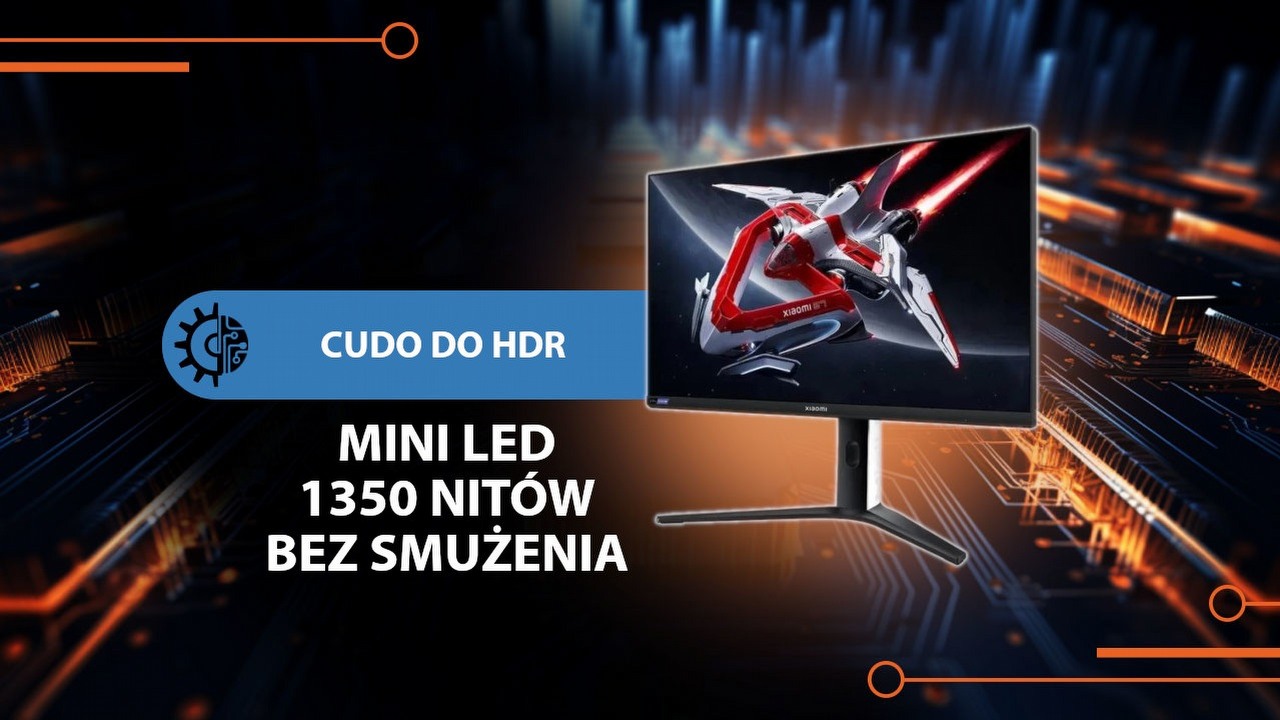 Monitor, który podkręca jakość do maksimum. W końcu doczekaliśmy się gamingu w prawdziwym HDR.