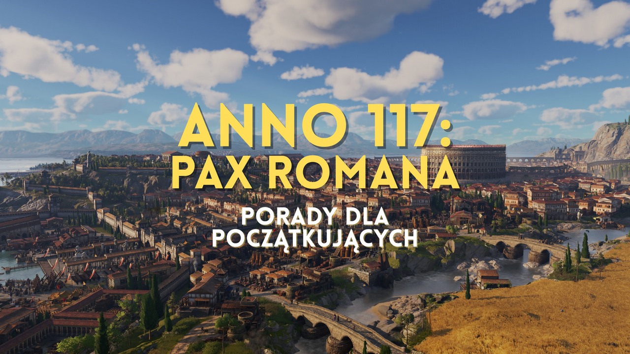 9 rzeczy, o których musicie pamiętać zaczynając grę w Anno 117. Dla nowego gracza to podstawa, źródło grafiki: Ubisoft.