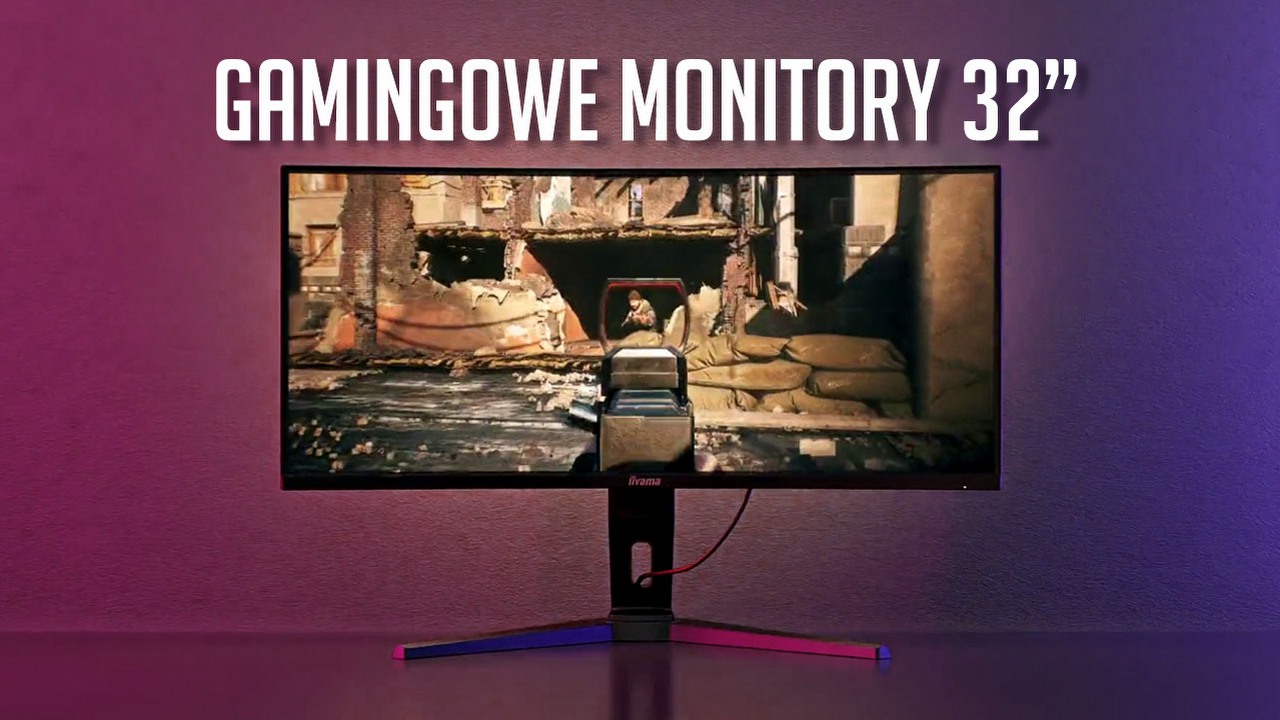 Jaki monitor gamingowy 32” wybrać? Oto, na co powinieneś zwrócić uwagę!, źródło grafiki: iiyama.