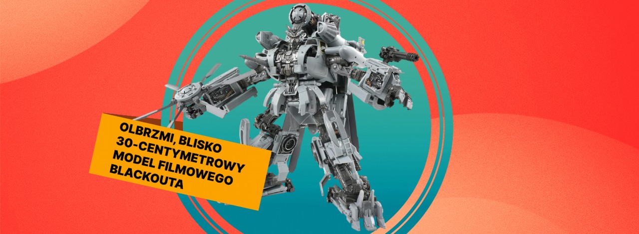 Blackout jak żywy. Zabawkowy model z filmu Transformers to spełnienie marzeń każdego fana, źródło grafiki: Takara; materiały promocyjne.