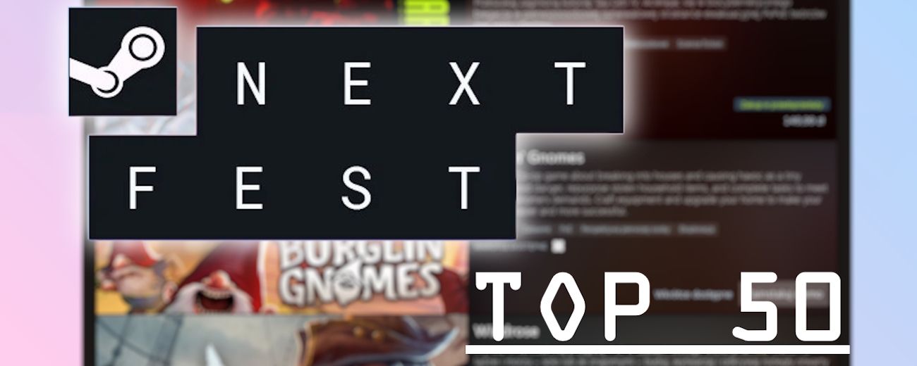 50 najpopularniejszych gier na Steam Next Fest. Rozstrzał gatunkowy wciąż dostępnych dem zaskakuje