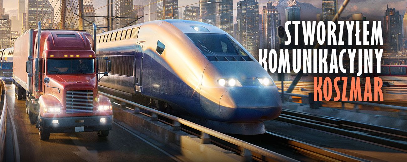 Zorganizowałem swój festiwal Woodstock, wylewałem ścieki do rzeki i stworzyłem komunikacyjny koszmar. Grałem w Transport Fever 3