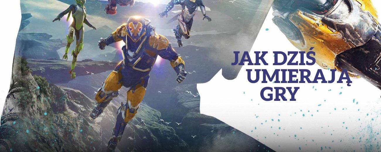 Żyjemy w epoce premier, które decydują o wszystkim i nie zostawiają miejsca na powrót. Anthem pokazuje, jak dziś umierają gry