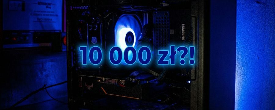 Zbudowanie komputera w Polsce kosztuje dziś około 10 000 zł. RAM i SSD są głównym winowajcą rosnących cen