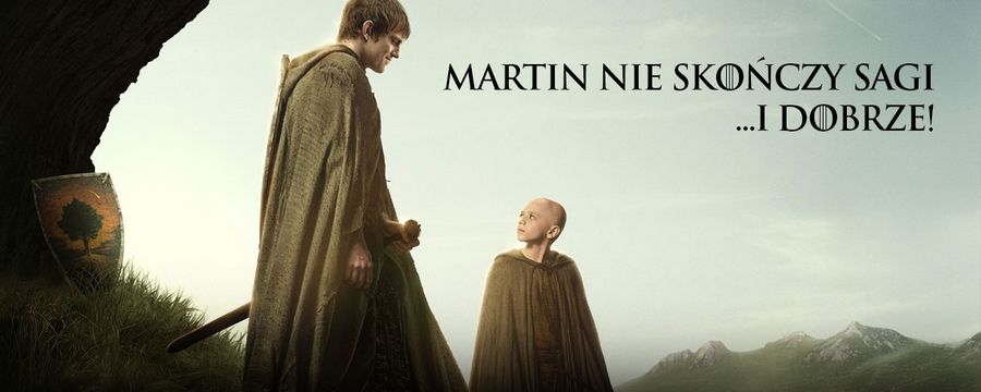 George R. R. Martin pewnie nigdy nie skończy swojej sagi - i dobrze, skoro dostaliśmy Rycerza Siedmiu Królestw
