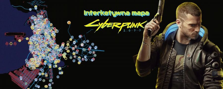 Cyberpunk 2077 z dodatkiem Widmo wolności ukończony na 100% to nie mrzonka z naszą interaktywną mapą