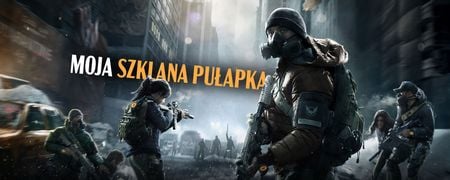 Szklana pułapka świata gier: dlaczego powrót do pierwszego The Division zimą wciąż robi wrażenie
