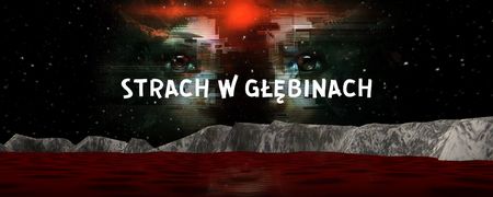 Strach zaczyna się poniżej 1000 metrów. O grach, które każą nam zanurzyć się w głębiny