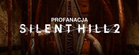 Ten film to profanacja Silent Hill 2. Z arcydzieła zostały tylko zgliszcza