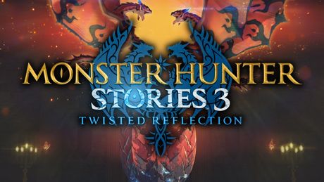 Monster Hunter Stories 3: Twisted Reflection