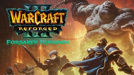 Warcraft III: Reforged - Forsaken Kingdom