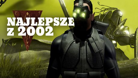 Szturm aliantów i Sama Fishera na mafię w Morrowind - 10 najlepszych gier 2002 roku