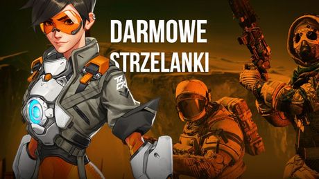 Darmowe strzelanki - 15 najlepszych strzelanin za darmo na PC