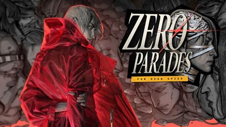 Zero Parades: For Dead Spies