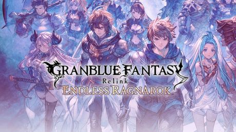 Granblue Fantasy: Relink - Endless Ragnarok