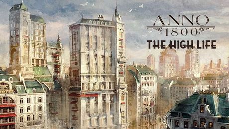 Anno 1800: The High Life