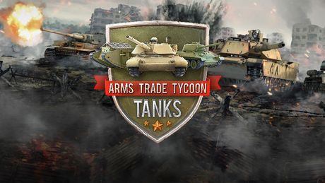 Arms Trade Tycoon: Tanks