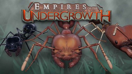 Empires of the Undergrowth