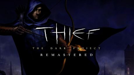 Thief: The Dark Project Remastered