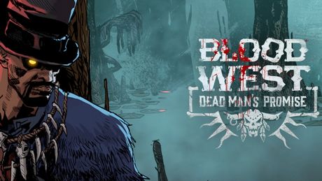 Blood West: Dead Man's Promise