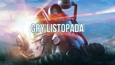 Gry listopada 2018 – najciekawsze premiery i konkurs