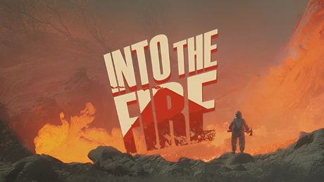 Into the Fire