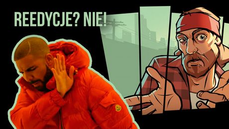 Mam już dość tych wszystkich remake’ów gier