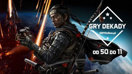Najlepsze gry dekady - ranking redakcji GRYOnline.pl. Część 2. (50-11)