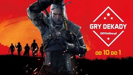 Najlepsze gry dekady - ranking redakcji GRYOnline.pl. Część 3. (10-1)