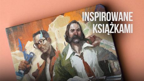 Literackie inspiracje gier, o których mogliście nie wiedzieć