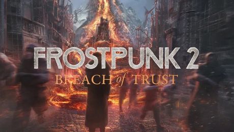 Frostpunk 2: Breach of Trust