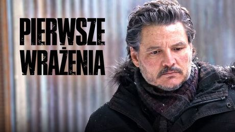 Początek drugiego sezonu The Last of Us to cisza przed burzą, choć zostawił mnie z wątpliwościami