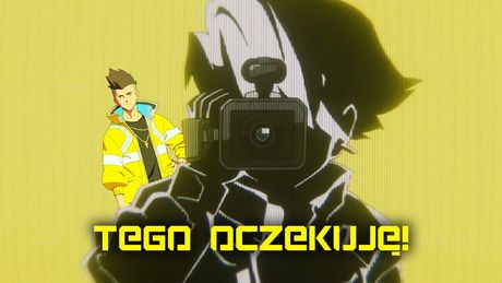 Od kontynuacji świetnego anime Netflixa oczekuję jednego: Cyberpunk Edgerunners powinno być jak True Detective
