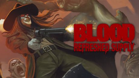 Blood: Refreshed Supply