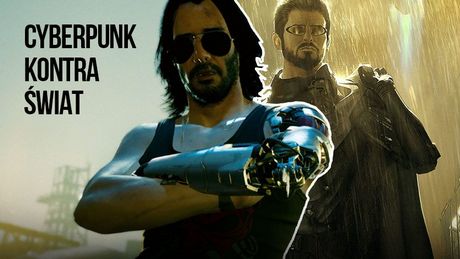 Cyberpunk 2077 kontra świat - ile jest w nim z GTA i Deus Ex?