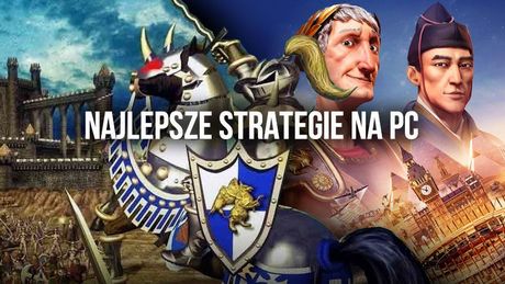 Najlepsze gry strategiczne na PC - nasze TOP 16
