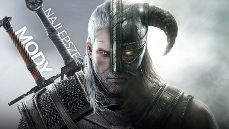 15 świetnych modów AD 2017 – Wiedźmin 3, Skyrim i Gothic na sterydach