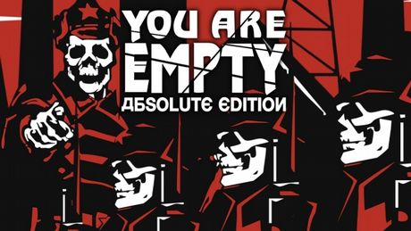 You Are Empty: Absolute Edition