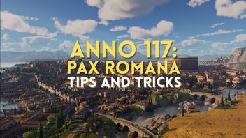 Anno 117: Tips and Tricks for new players