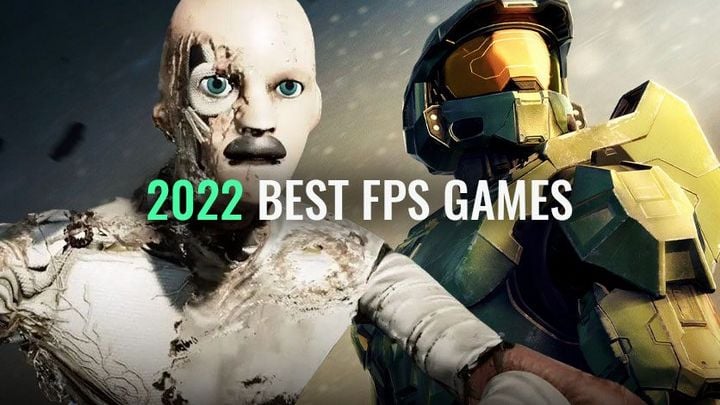 Best FPS Games 2022 - Gotta Frag 'Em All!