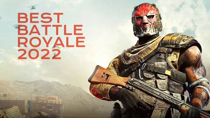 Best Battle Royale Games 2022 - There Can Be Only One!