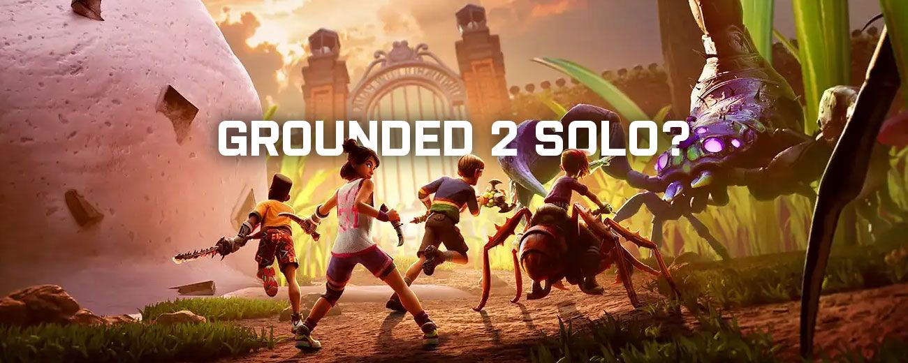 I have spent 15 hours solo in Grounded 2. Now, I hate myself and spiders!