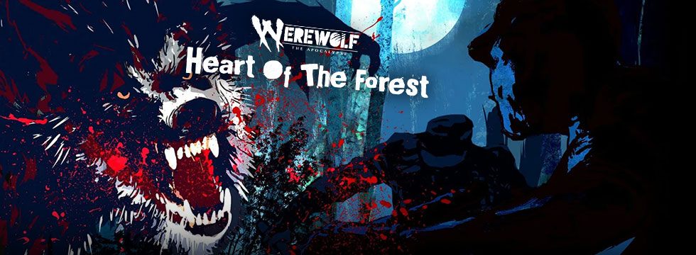 Werewolf: The Apocalypse — Heart of the Forest